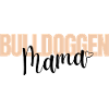 Bulldog MOM Bulldog Bulldogs MAMA