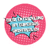 Diese Entwicklung...
