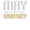May Contain Whiskey