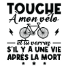 Touche à mon vélo humour cadeau pour cyclistes