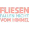 Fliesen Fallen Nicht Vom Himmel