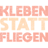 Kleben Statt Fliegen