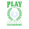 Born to play football