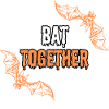 Bat Together