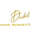 Dackel was sonst - Dackelsilhouette Dackelspruch