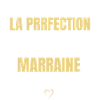 Marraine parfaite