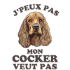 Mon cocker veut pas