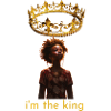 I AM THE KING