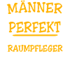 Raumpfleger Sprüche