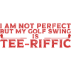 Golf Tee-Riffic Golf Swing