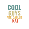 Cool guys are called Kai