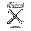 Lass mich, ich kann das!