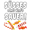 Süßes sonst wird’s sauer