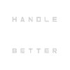Handle Hard Better
