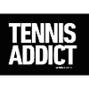 TENNIS ADDICT