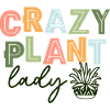 Crazy Plant Lady
