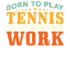 Born to play tennis
