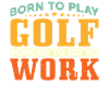 Born to play golf
