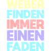 Weber Finden Immer Einen Faden