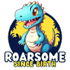 Dinosaurs - ROARSOME, Since Birth