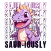 Dinosaurs - SAURIOUSLY