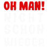 Oh man nicht schon wieder