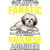 Fluff Fanatic Proud Havanese Admirer