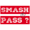 Smash or Pass