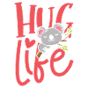 Hug life koala bear