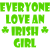 Everyone loves an irish girl