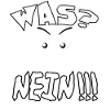 Was? Nein! What? No!