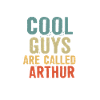 Cool guys are called arthur