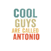 Cool guys are called antonio