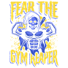 Fear the gym reaper