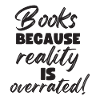 Books Reality is overrated Teachers