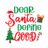 Dear Santa Define Good