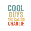 Cool guys are called Charlie