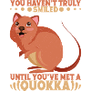You haven't truly smiled Quokka