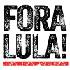Fora Lula T-shirt - Brazil
