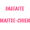 Maitre chien