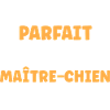 Maitre chien