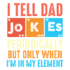 I Tell Dad Jokes Periodically