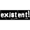EXISTENT! (schwarz)
