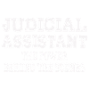 Judicial assistant, The power behind the scenes