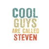 Cool guys are called Steven