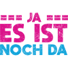 Ja, Es Ist Noch Da
