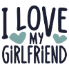 I love my girlfriend