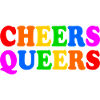 Cheers queers