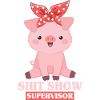 Shit Show Supervisor Pig