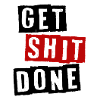 GET SHIT DONE